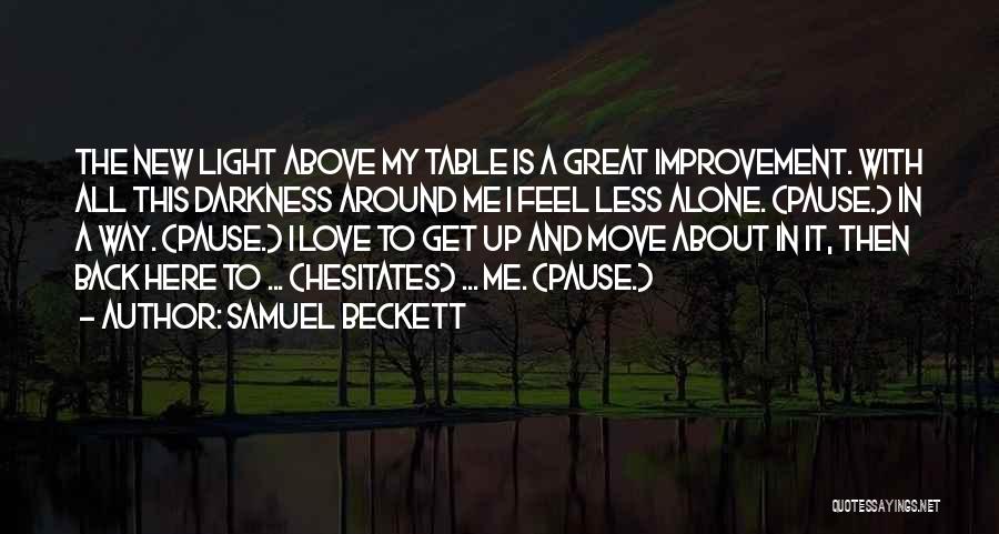 Feel Alone Love Quotes By Samuel Beckett