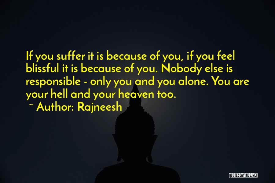 Feel Alone Quotes By Rajneesh