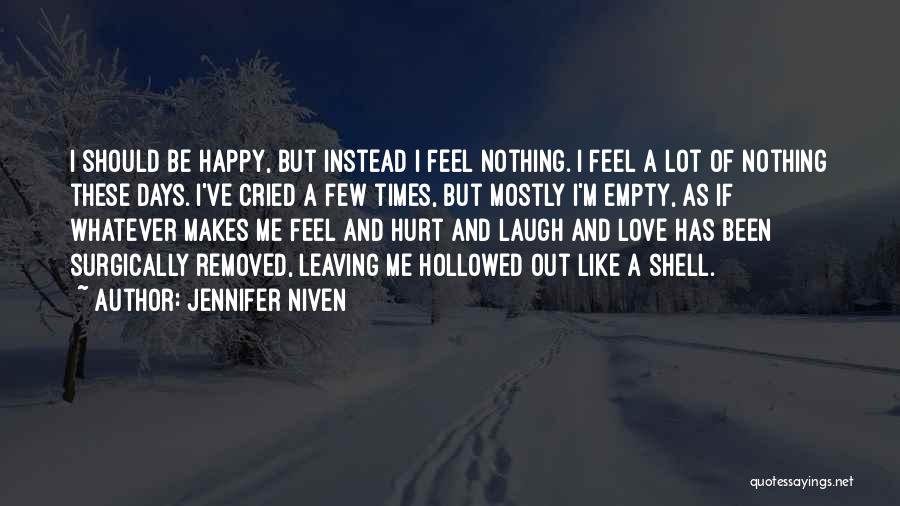Feel Alone Sad Quotes By Jennifer Niven