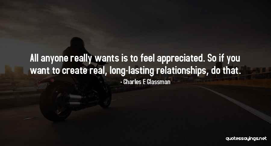 Feel Appreciated Quotes By Charles F. Glassman Feel Appreciated Quotes By Charles F. Glassman
