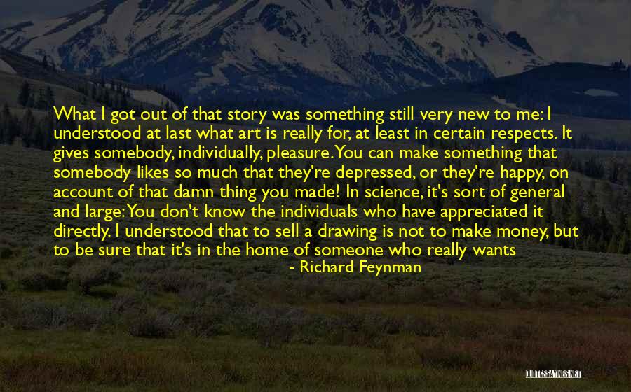 Feel Appreciated Quotes By Richard Feynman Feel Appreciated Quotes By Richard Feynman