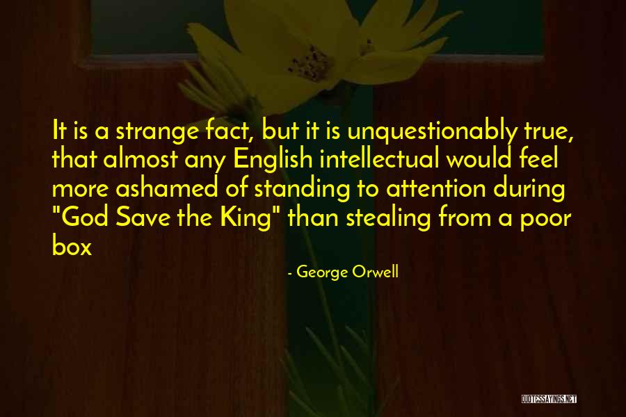 Feel Ashamed Quotes By George Orwell Feel Ashamed Quotes By George Orwell
