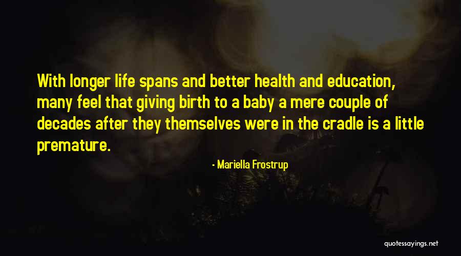 Feel Better Baby Quotes By Mariella Frostrup Feel Better Baby Quotes By Mariella Frostrup