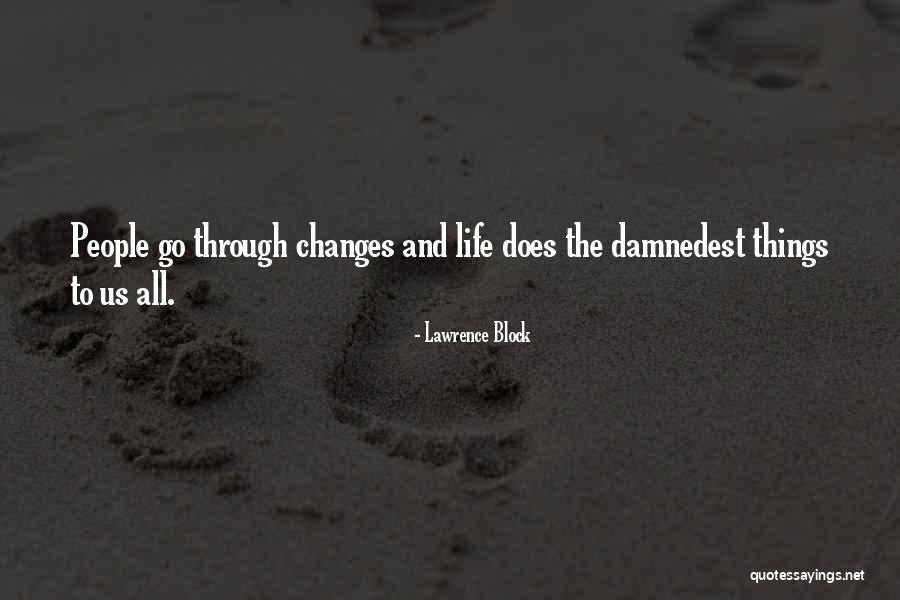 Feel Better Beautiful Images With Quotes By Lawrence Block Feel Better Beautiful Images With Quotes By Lawrence Block