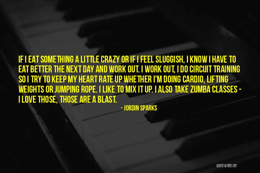 Feel Better My Love Quotes By Jordin Sparks Feel Better My Love Quotes By Jordin Sparks