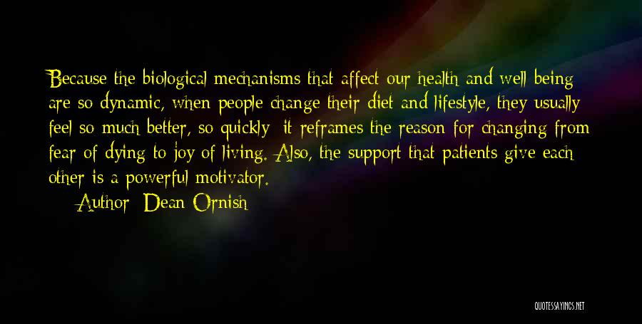 Feel Better Quotes By Dean Ornish