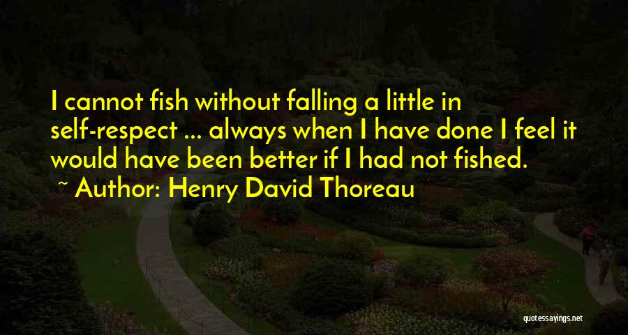 Feel Better Quotes By Henry David Thoreau