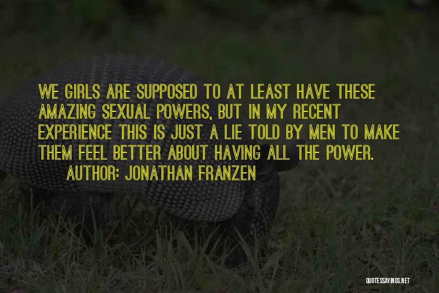 Feel Better Quotes By Jonathan Franzen