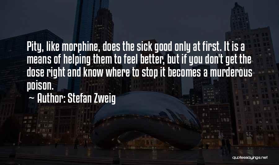 Feel Better When Sick Quotes By Stefan Zweig