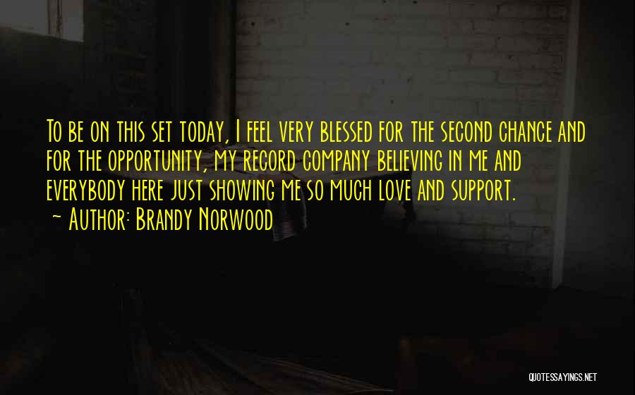 Feel Blessed Love Quotes By Brandy Norwood