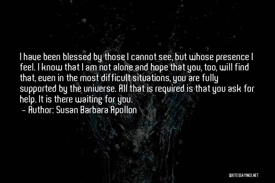 Feel Blessed Love Quotes By Susan Barbara Apollon