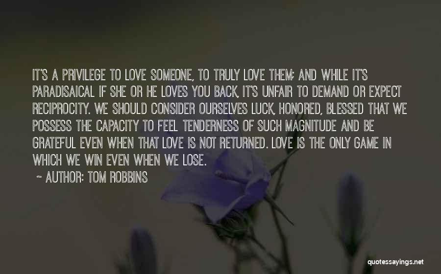 Feel Blessed Love Quotes By Tom Robbins