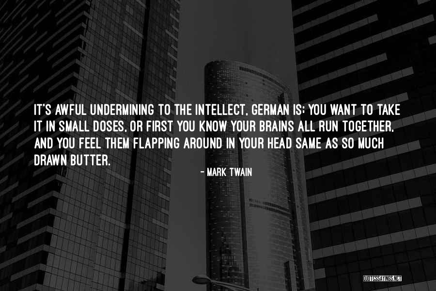 Feel Butter Quotes By Mark Twain Feel Butter Quotes By Mark Twain