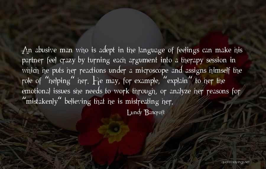 Feel Crazy Quotes By Lundy Bancroft Feel Crazy Quotes By Lundy Bancroft