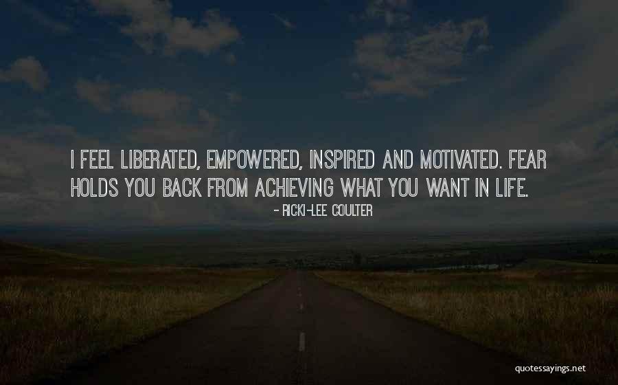 Feel Empowered Quotes By Ricki-Lee Coulter Feel Empowered Quotes By Ricki-Lee Coulter