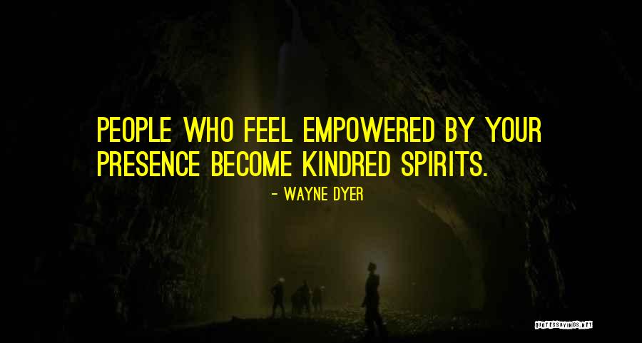 Feel Empowered Quotes By Wayne Dyer Feel Empowered Quotes By Wayne Dyer