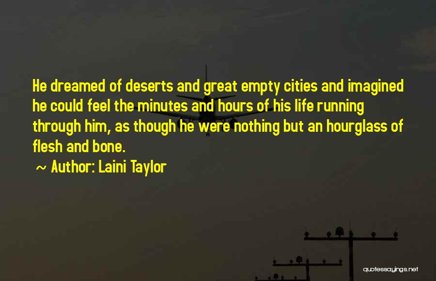 Feel Empty Without You Quotes By Laini Taylor