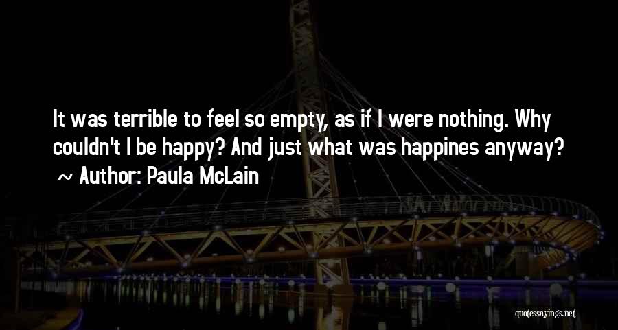 Feel Empty Without You Quotes By Paula McLain