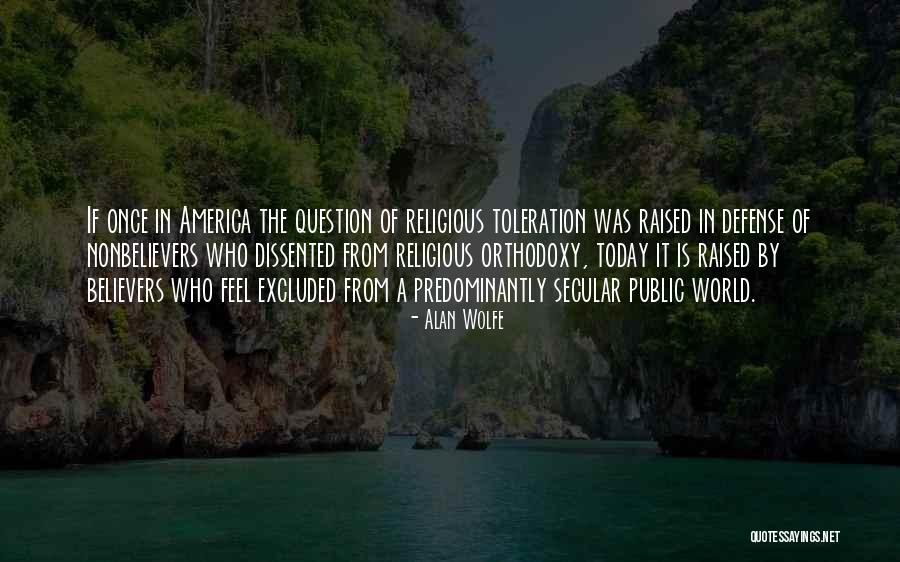Feel Excluded Quotes By Alan Wolfe Feel Excluded Quotes By Alan Wolfe