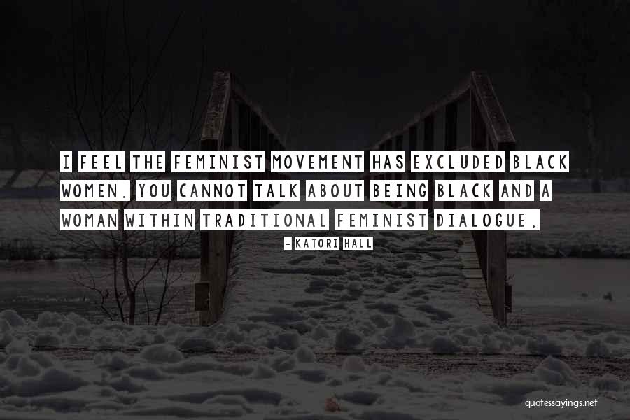 Feel Excluded Quotes By Katori Hall Feel Excluded Quotes By Katori Hall