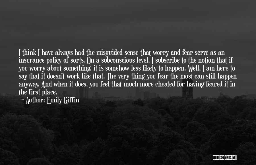 Feel Fear And Do It Anyway Quotes By Emily Giffin