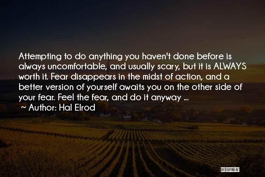 Feel Fear And Do It Anyway Quotes By Hal Elrod