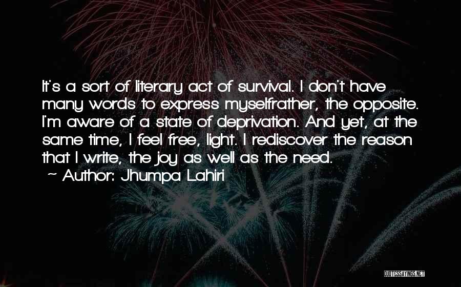 Feel Free To Express Yourself Quotes By Jhumpa Lahiri