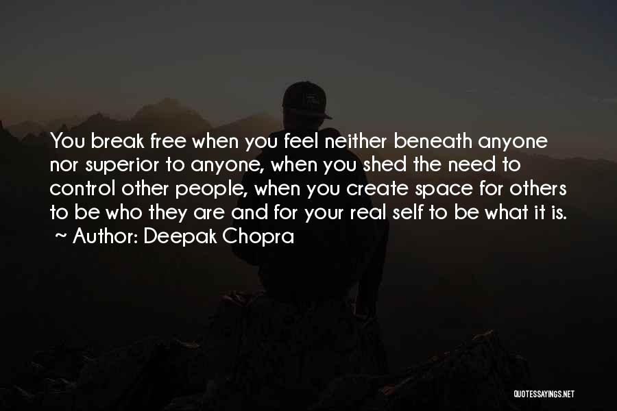 Feel Free To Quotes By Deepak Chopra