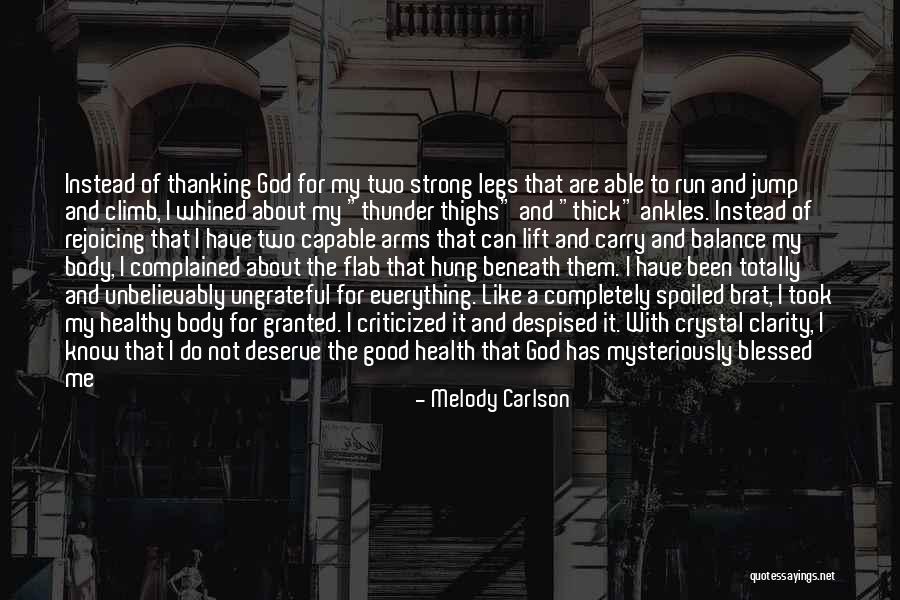 Feel Good About Myself Quotes By Melody Carlson Feel Good About Myself Quotes By Melody Carlson