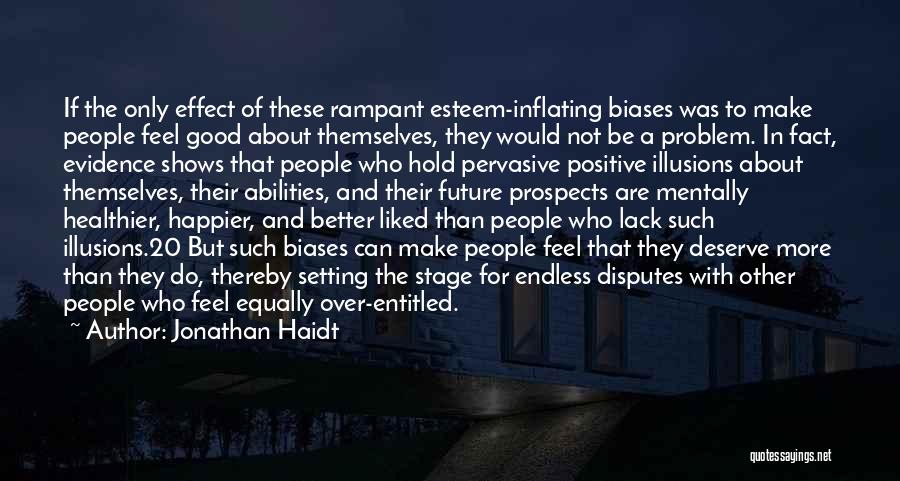 Feel Good About Yourself Positive Quotes By Jonathan Haidt Feel Good About Yourself Positive Quotes By Jonathan Haidt