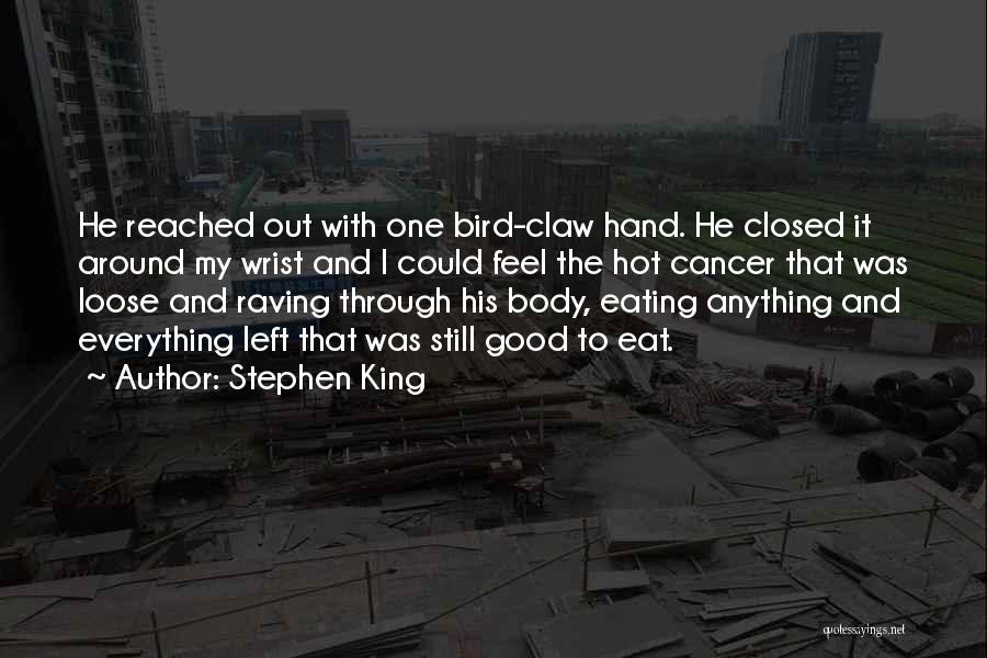 Feel Good Body Quotes By Stephen King