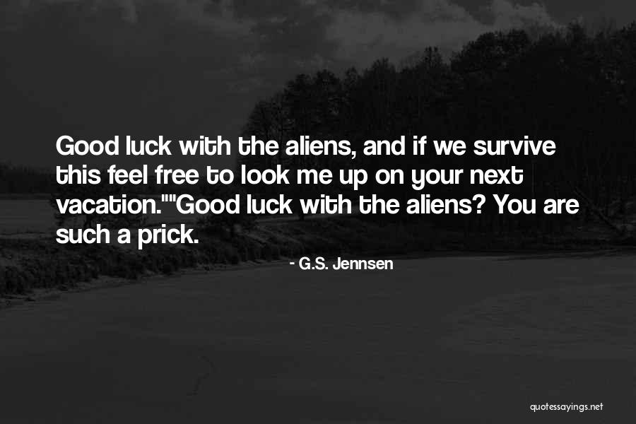 Feel Good Look Good Quotes By G.S. Jennsen Feel Good Look Good Quotes By G.S. Jennsen