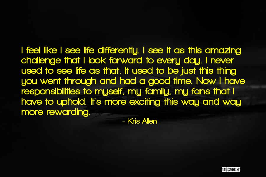 Feel Good Look Good Quotes By Kris Allen Feel Good Look Good Quotes By Kris Allen