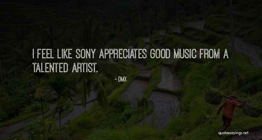 Feel Good Music Quotes By DMX