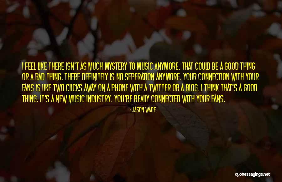 Feel Good Music Quotes By Jason Wade Feel Good Music Quotes By Jason Wade