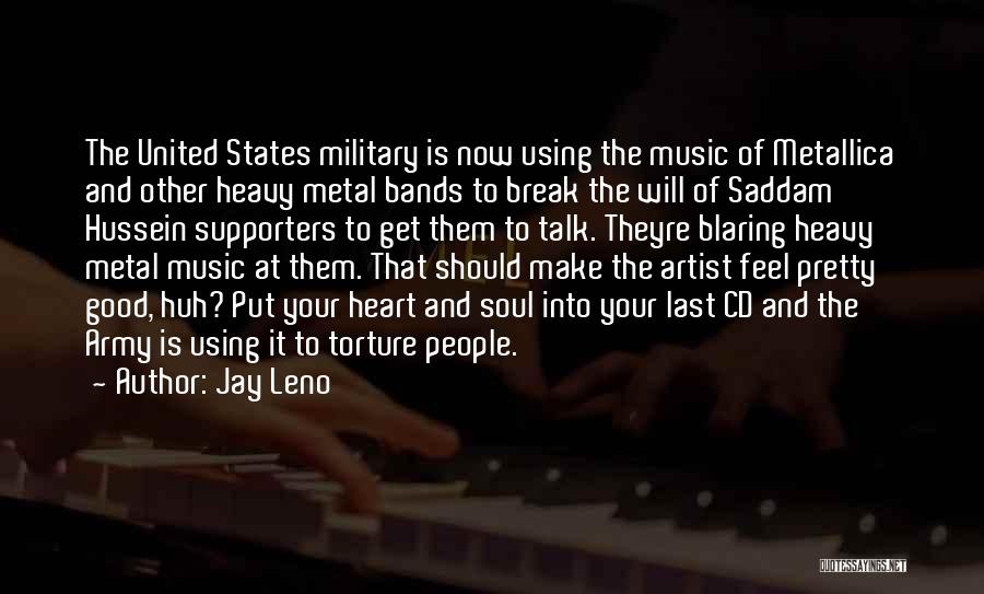 Feel Good Music Quotes By Jay Leno