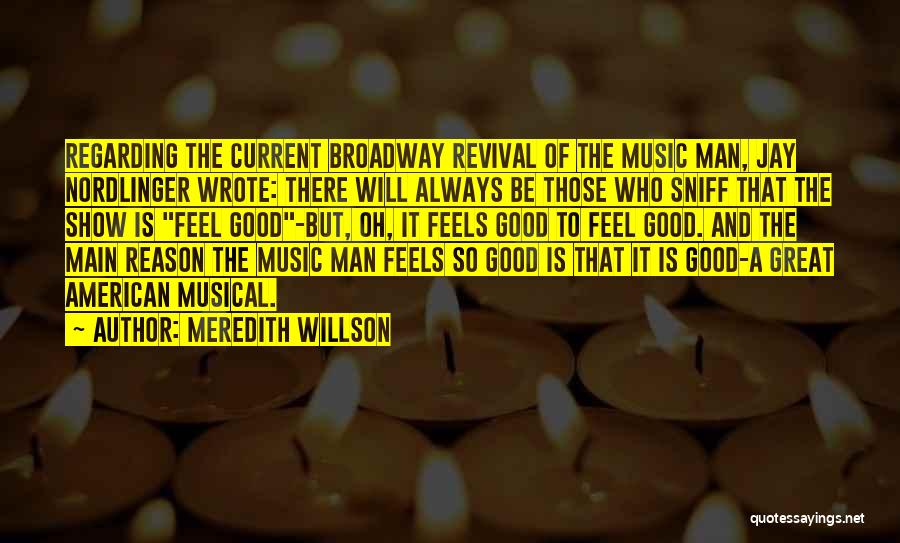 Feel Good Music Quotes By Meredith Willson