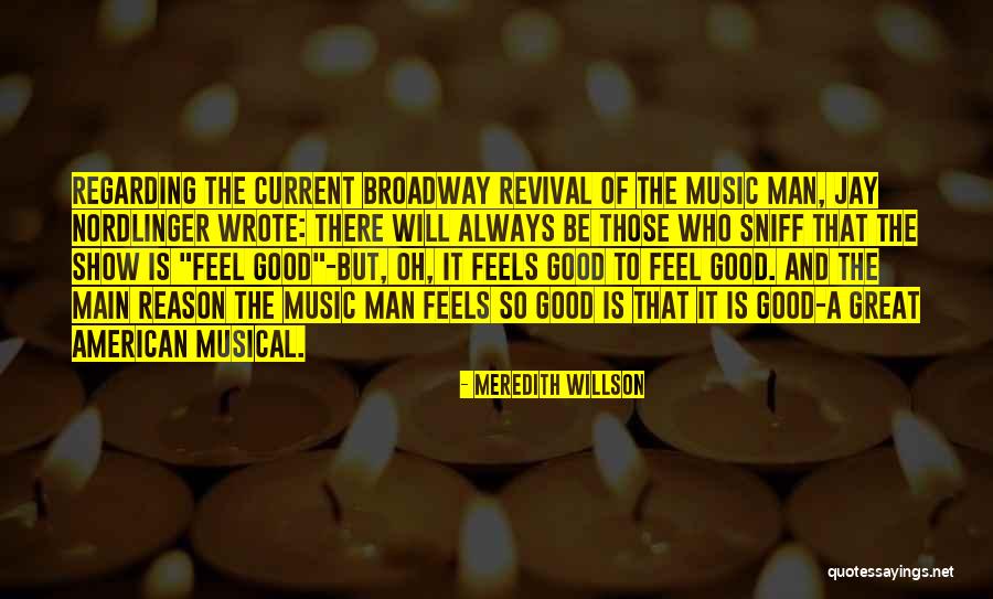 Feel Good Music Quotes By Meredith Willson