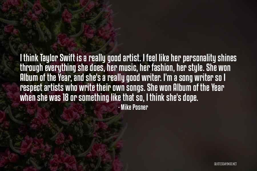 Feel Good Music Quotes By Mike Posner