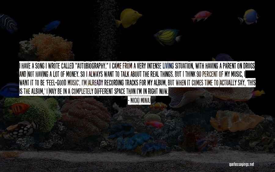 Feel Good Music Quotes By Nicki Minaj Feel Good Music Quotes By Nicki Minaj