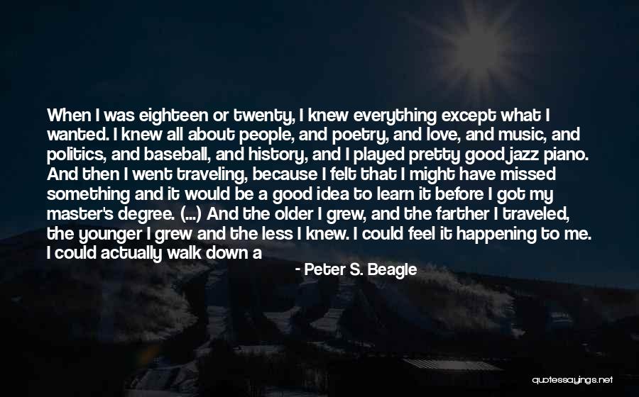 Feel Good Music Quotes By Peter S. Beagle Feel Good Music Quotes By Peter S. Beagle