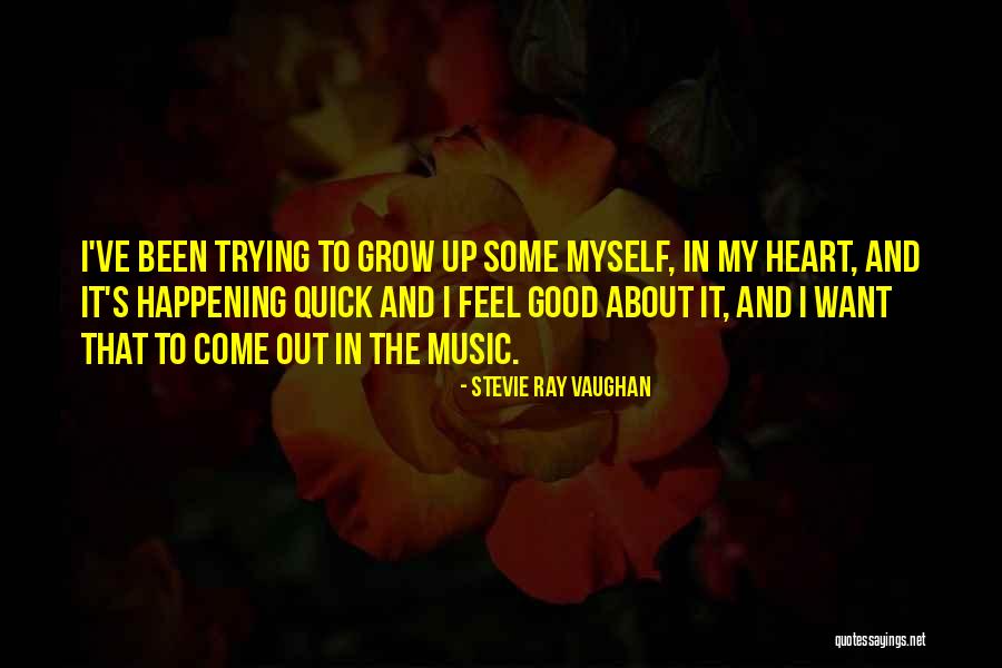 Feel Good Music Quotes By Stevie Ray Vaughan Feel Good Music Quotes By Stevie Ray Vaughan