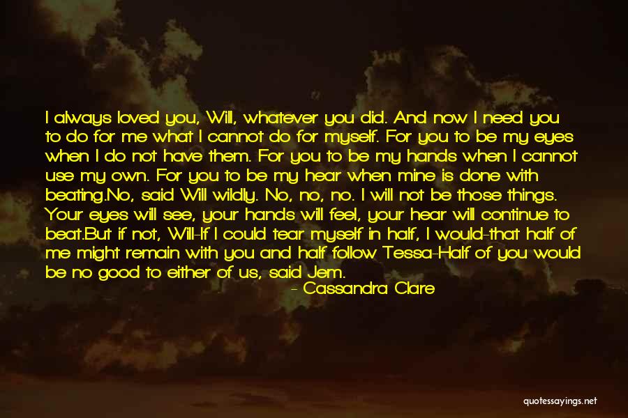 Feel Good Now Quotes By Cassandra Clare Feel Good Now Quotes By Cassandra Clare