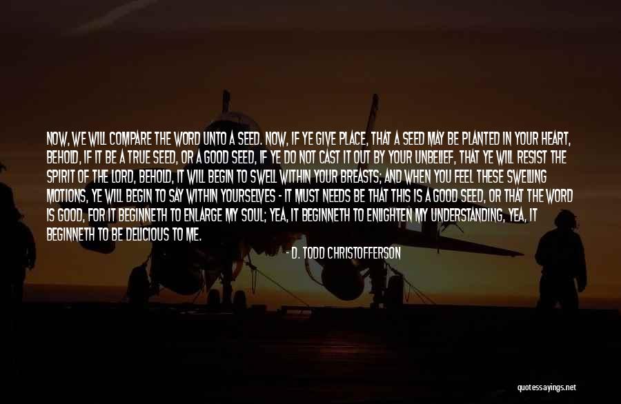Feel Good Now Quotes By D. Todd Christofferson Feel Good Now Quotes By D. Todd Christofferson