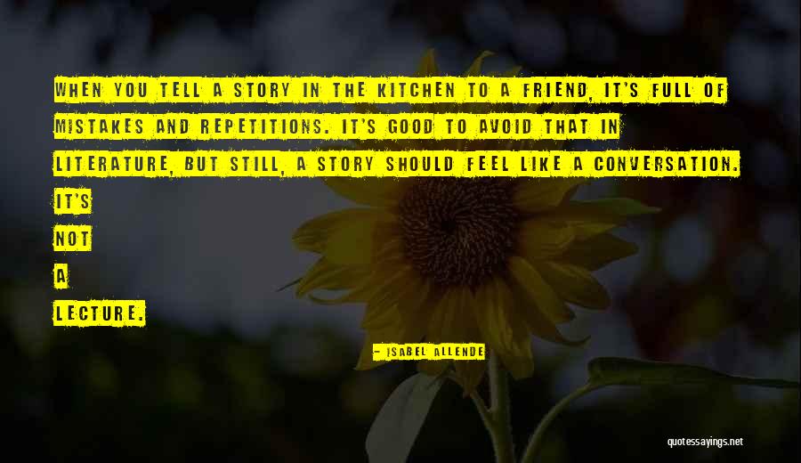 Feel Good Stories Quotes By Isabel Allende