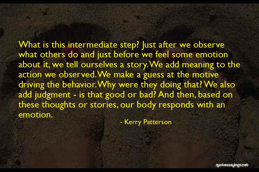 Feel Good Stories Quotes By Kerry Patterson