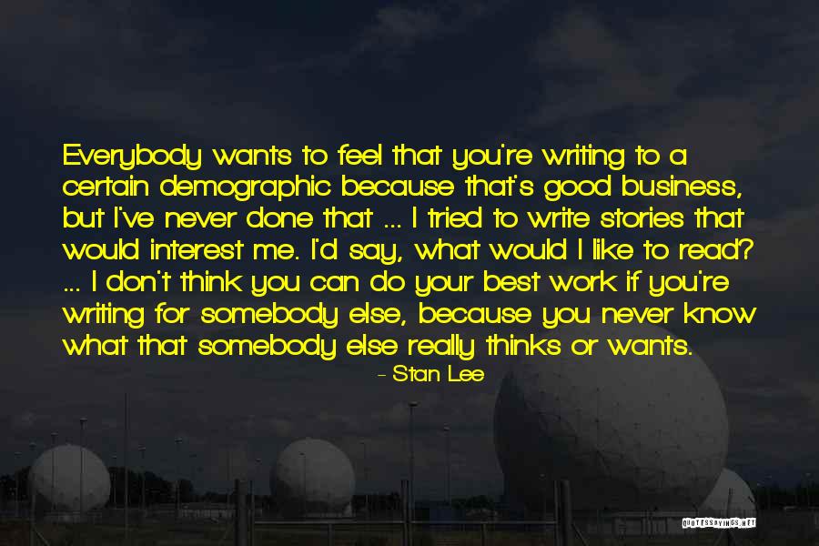 Feel Good Stories Quotes By Stan Lee Feel Good Stories Quotes By Stan Lee