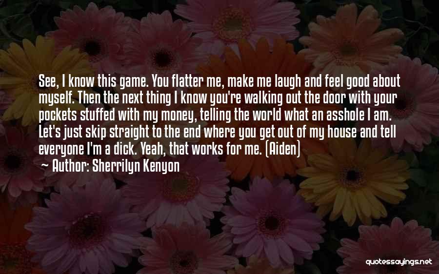 Feel Good With You Quotes By Sherrilyn Kenyon