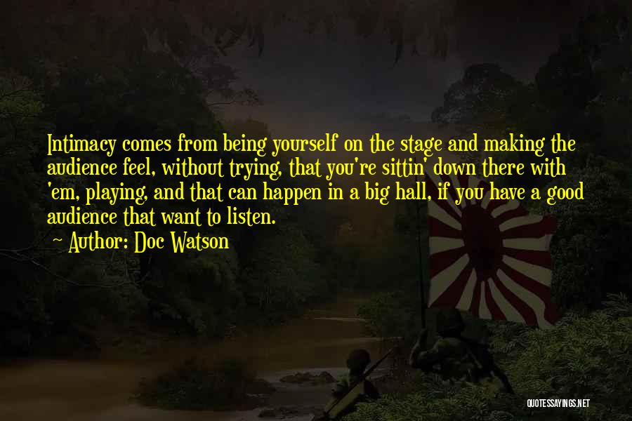 Feel Good With Yourself Quotes By Doc Watson