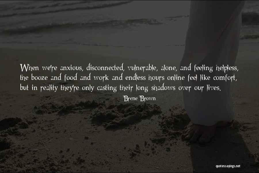 Feel Helpless Quotes By Brene Brown Feel Helpless Quotes By Brene Brown